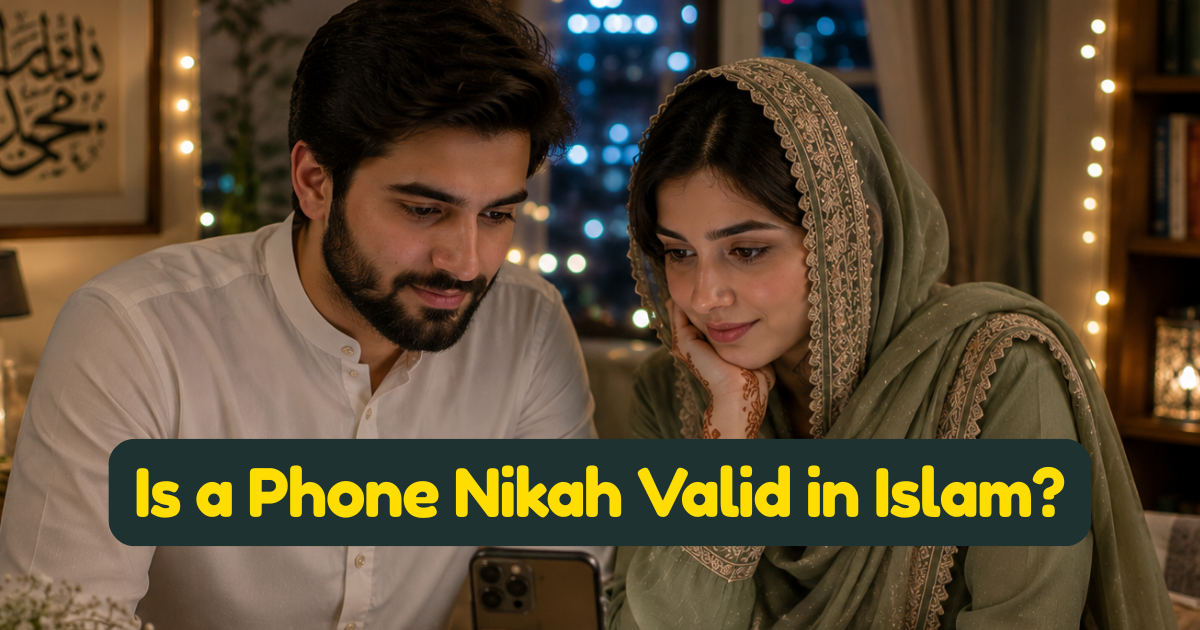 Is a Phone Nikah Valid in Islam? Scholars Rulings and Conditions