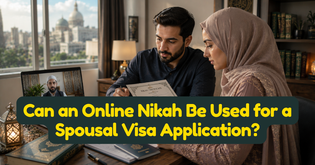 Can an Online Nikah Be Used for a Spousal Visa Application?