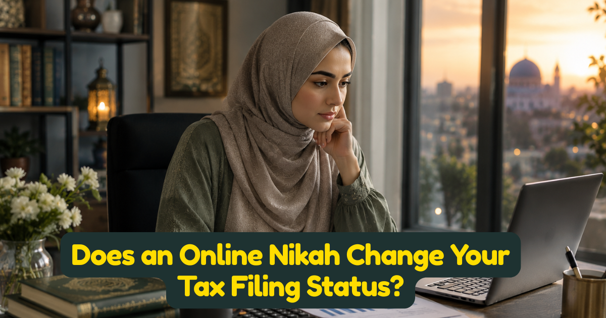 Does an Online Nikah Change Your Tax Filing Status?