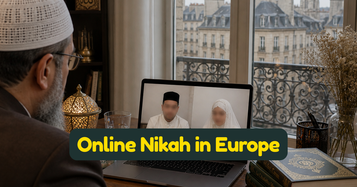 Online Nikah in Europe — A Complete Guide for Muslims in Germany, France, Netherlands, and Beyond