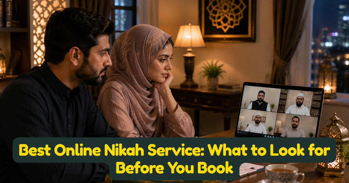 Best Online Nikah Service: What to Look for Before You Book