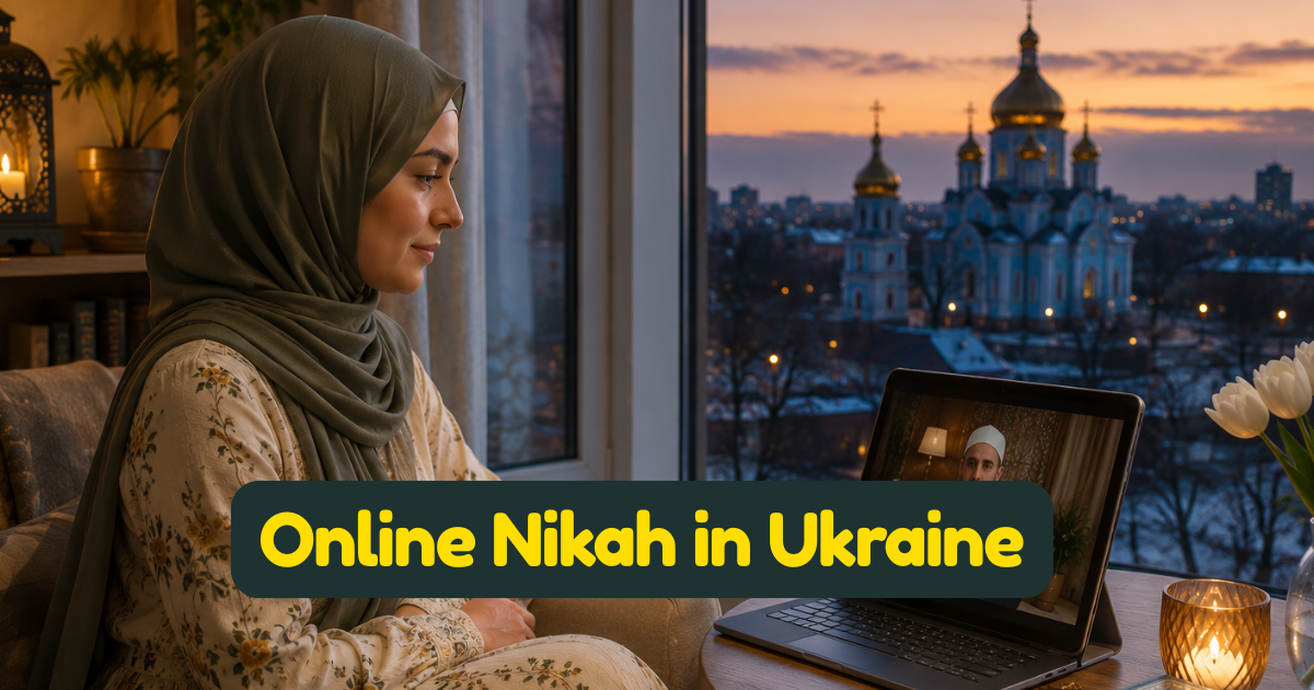Online Nikah in Ukraine: Eight Hundred Years of Crimean Tatar Islamic Heritage, Wartime Displacement, and How Muslim Couples Marry When the Registry Office Is Unreachable