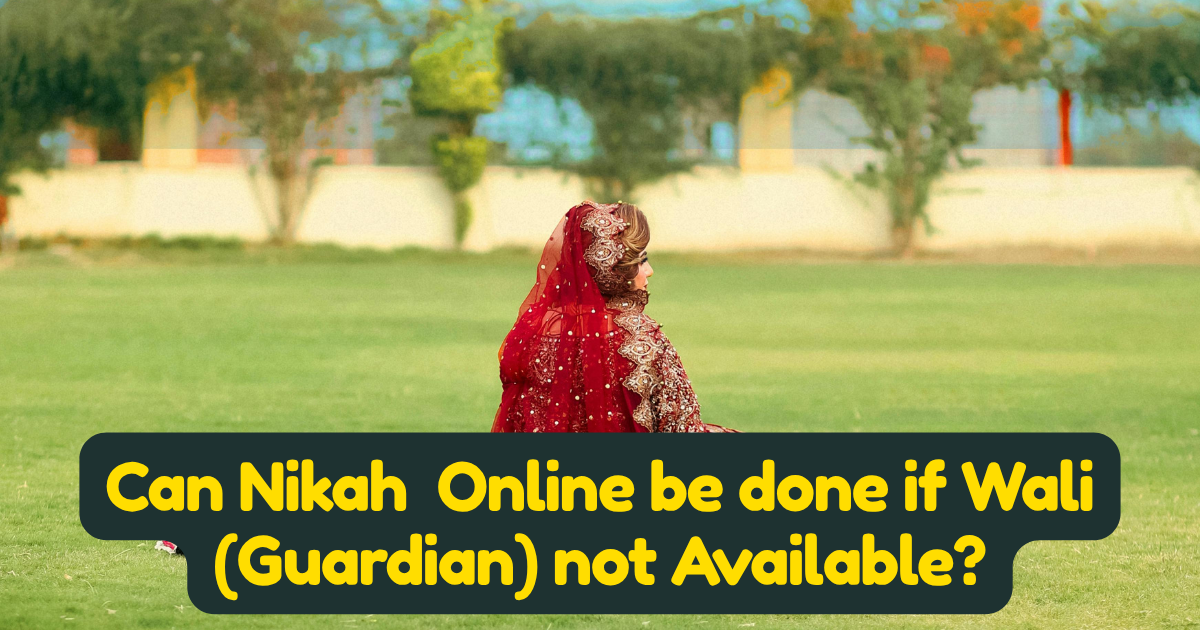 Online Nikah Without a Wali — What Islam Says and What Your Options Actually Are