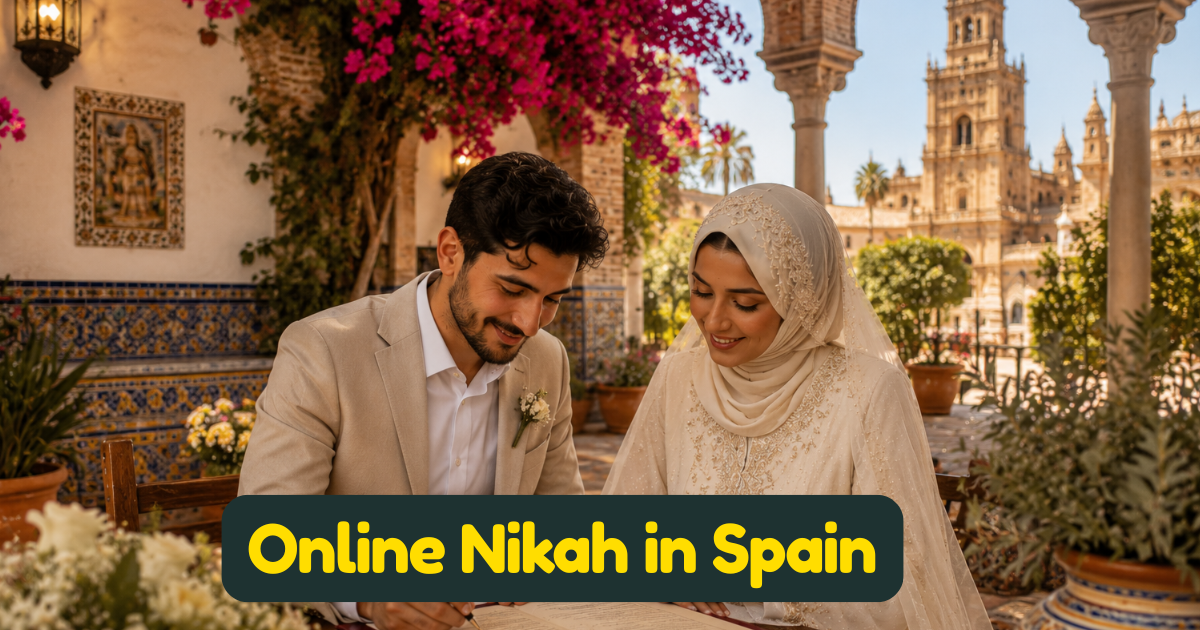 Online Nikah in Spain — The Country Where Islamic Marriage Has the Same Legal Status as Civil Marriage