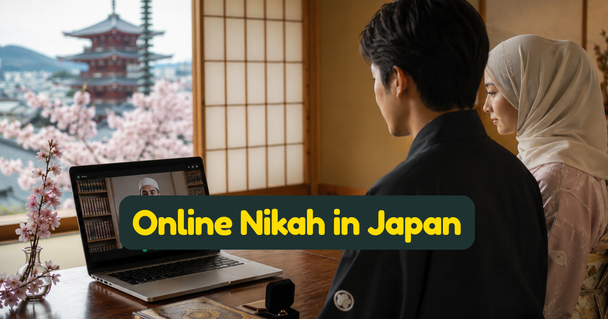 Online Nikah in Japan: A Complete Shariah-Compliant Guide for Muslims Marrying in a Civil-Only Country