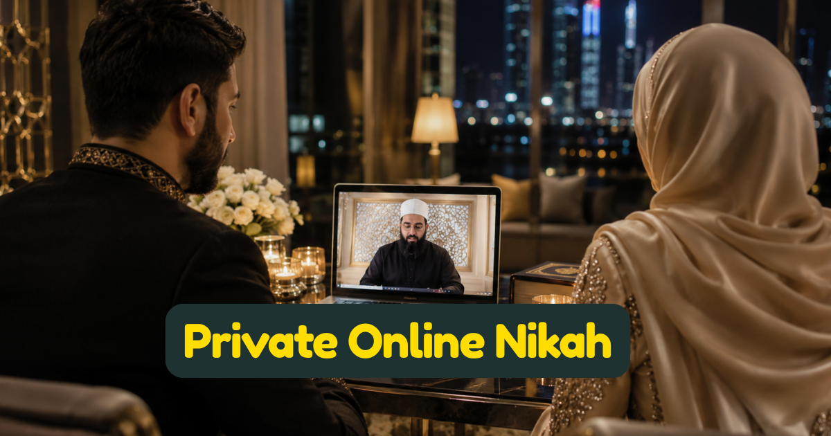 Private Online Nikah: The Complete Guide to a Discreet, Dignified Ceremony