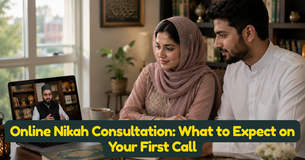 Online Nikah Consultation: What to Expect on Your First Call