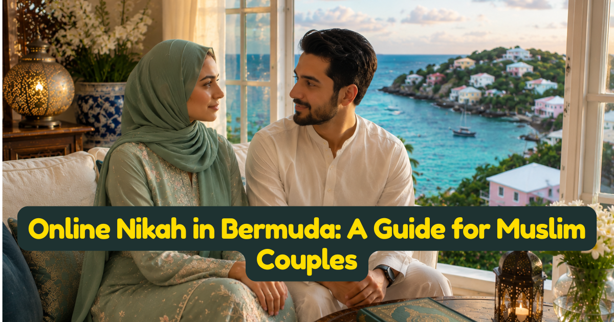 Online Nikah in Bermuda: A Guide for Muslim Couples
