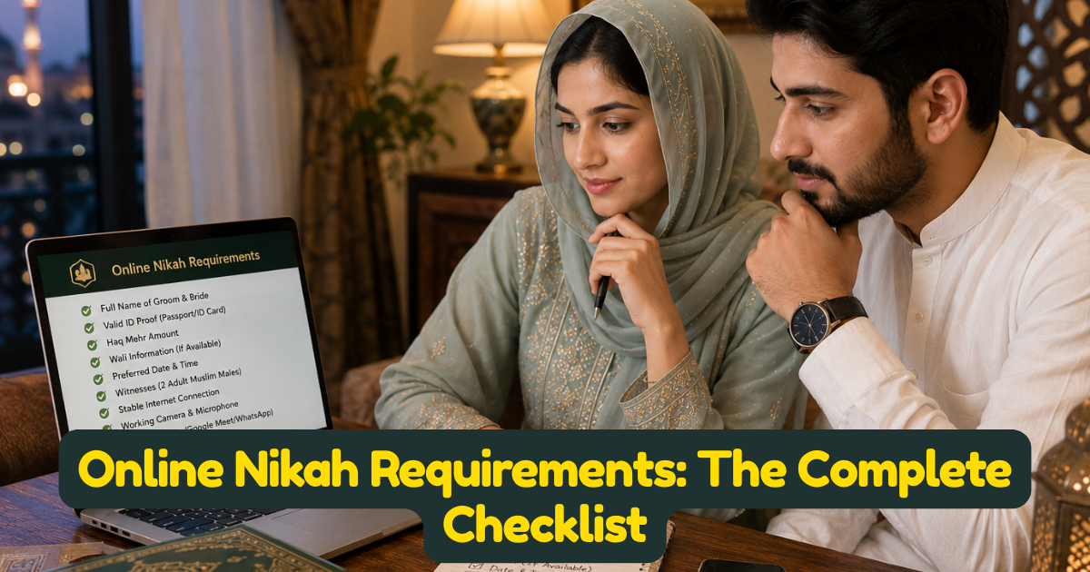 Online Nikah Requirements: The Complete Checklist