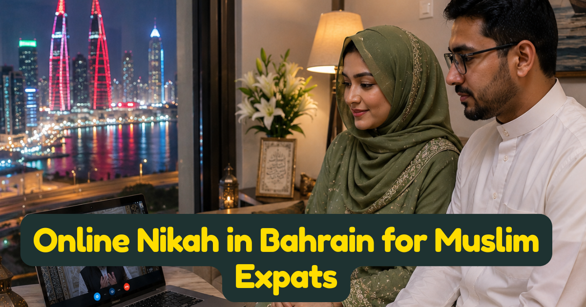 Online Nikah in Bahrain for Muslim Expats: Sunni and Jafari Courts, Residency Requirements, and Why Most Couples Still Need a Remote Ceremony