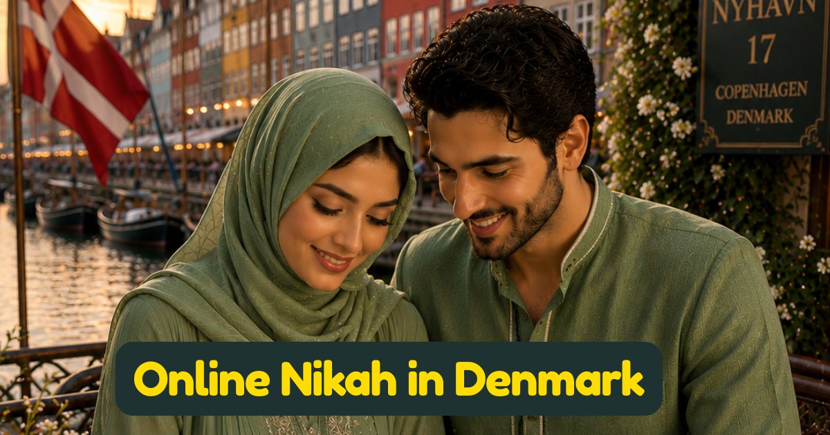 Online Nikah in Denmark — A Practical Guide for Muslims in Danmark