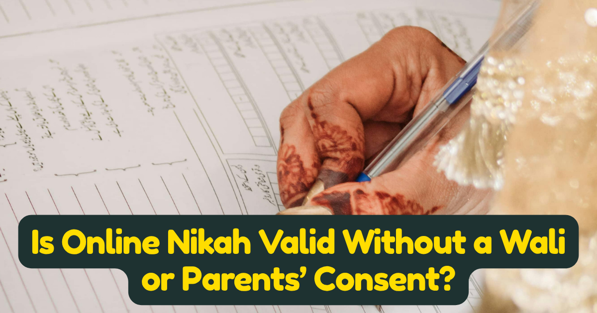 Is Online Nikah  Valid Without Permission of Parents?
