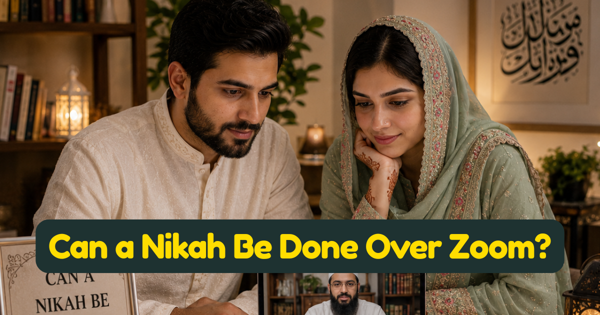 Can a Nikah Be Done Over Zoom? Islamic Rulings on Video Call Nikah and What Scholars Actually Say